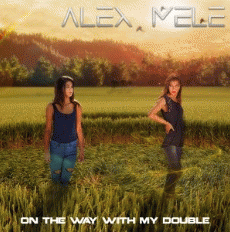 Alex Mele : On the Way with My Double